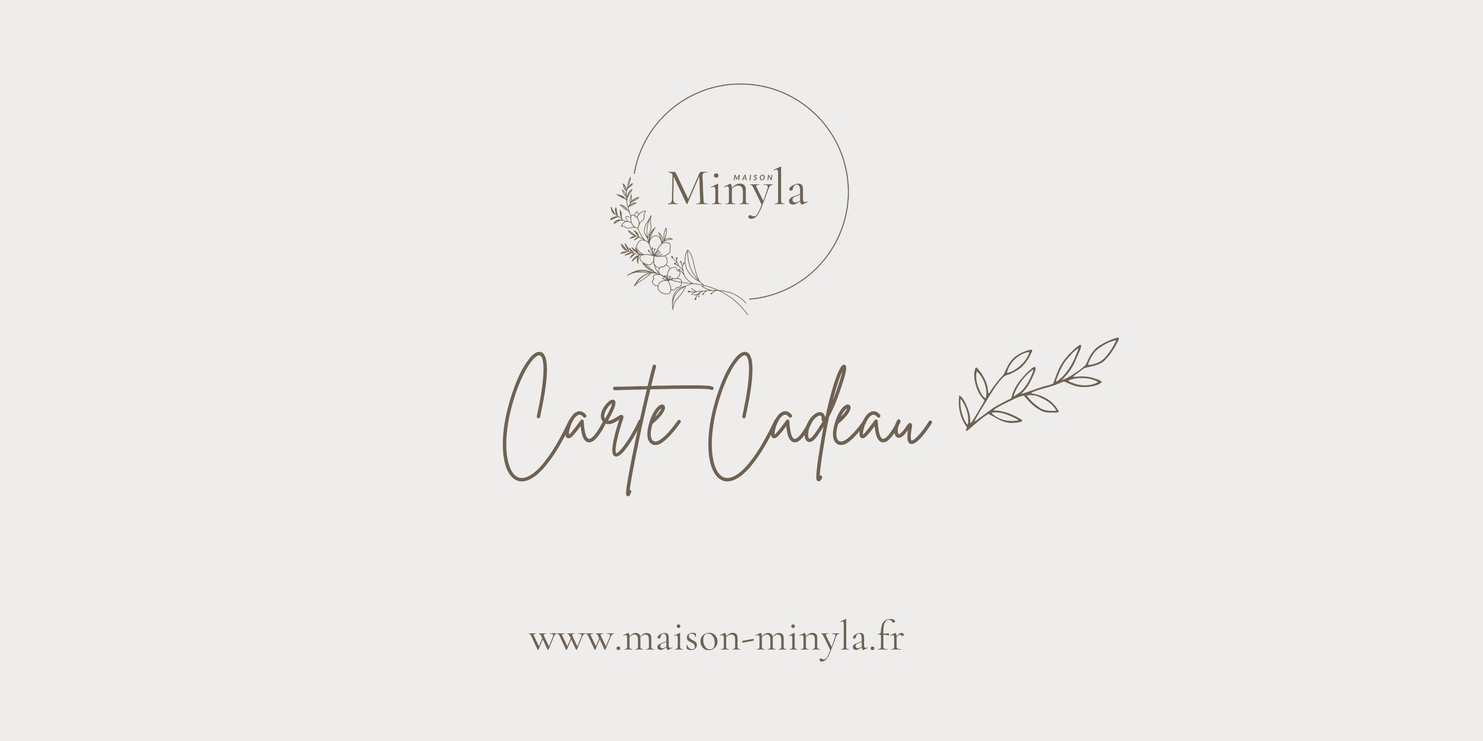 Carte cadeau Maison Minyla